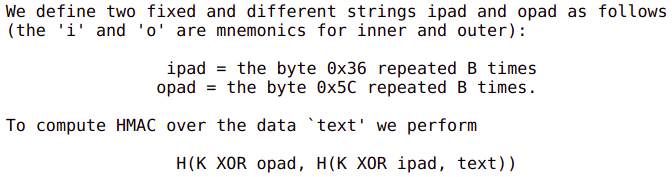 hash(key xor opad, hash(key xor ipad, text))